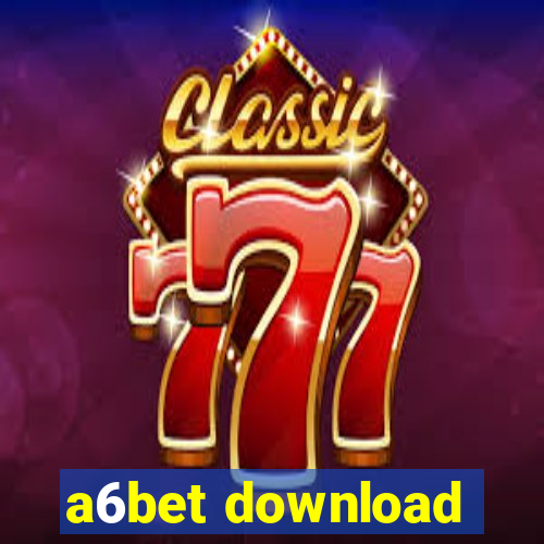 a6bet download